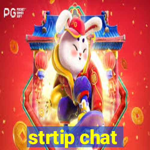 strtip chat